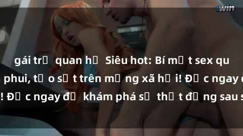 gái trẻ quan hệ Siêu hot: Bí mật sex quán cà phê bị phanh phui, tạo sốt trên mạng xã hội! Đọc ngay để khám phá sự thật đằng sau scandal này!