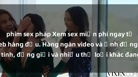 phim sex pháp Xem sex miễn phí ngay tại địa chỉ trang web hàng đầu. Hàng ngàn video và ảnh đồng tính, đồng giới và nhiều thể loại khác đang chờ bạn khám phá.