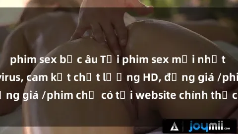 phim sex bắc âu Tải phim sex mới nhất cực nhanh không virus, cam kết chất lượng HD, đồng giá /phim chỉ có tại website chính thức. Đặt ngay!