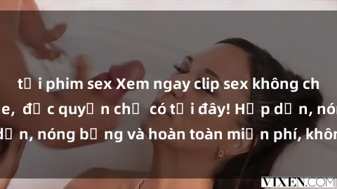 tải phim sex Xem ngay clip sex không che cực hot, không che,  độc quyền chỉ có tại đây! Hấp dẫn, nóng bỏng và hoàn toàn miễn phí, không thể bỏ qua!