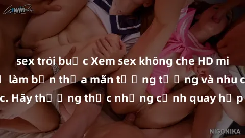 sex trói buộc Xem sex không che HD miễn phí đảm bảo sẽ làm bạn thỏa mãn tưởng tượng và nhu cầu tình dục. Hãy thưởng thức những cảnh quay hấp dẫn và mãnh liệt ngay bây giờ!